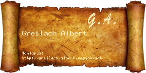 Greilach Albert névjegykártya